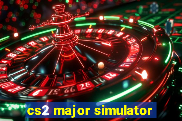 cs2 major simulator